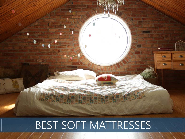 The 8 Best Soft Mattresses Available in 2020 - Reviews and Ratings