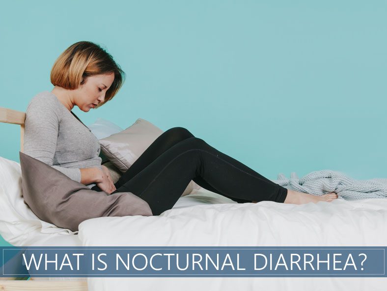 Nocturnal Diarrhea: Symptoms, Causes, and Treatment