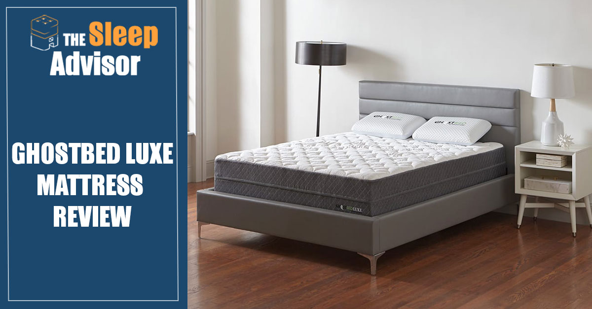 GhostBed Luxe Mattress Review - Our Ratings and Thoughts for 2021