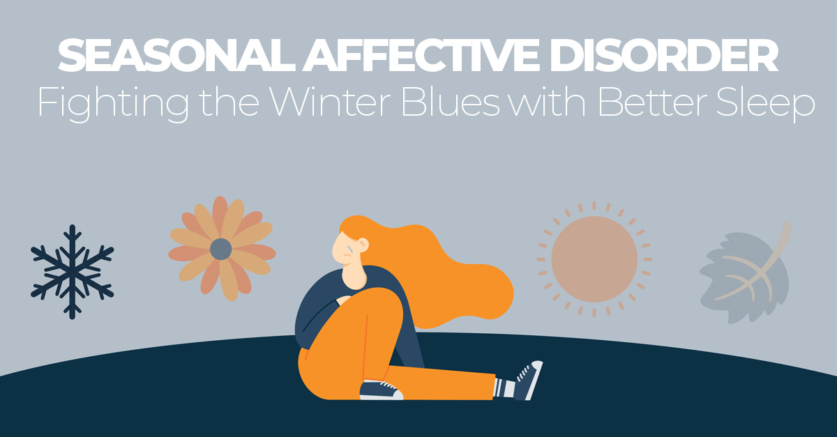 Seasonal Affective Disorder and Sleep | Sleep Advisor