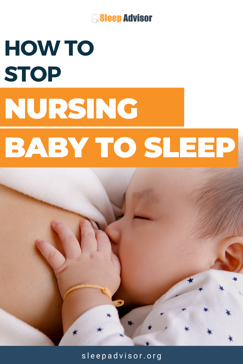 How To Stop Nursing Baby To Sleep Sleep Advisor