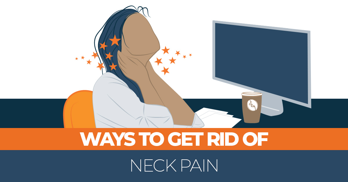How to Get Rid of Neck Pain Caused by Stress and Anxiety (Jan 2022)