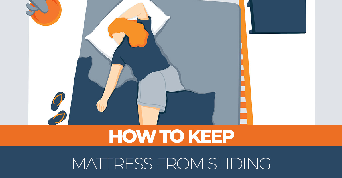 Keep Mattress from Sliding with These 8 Easy Ways