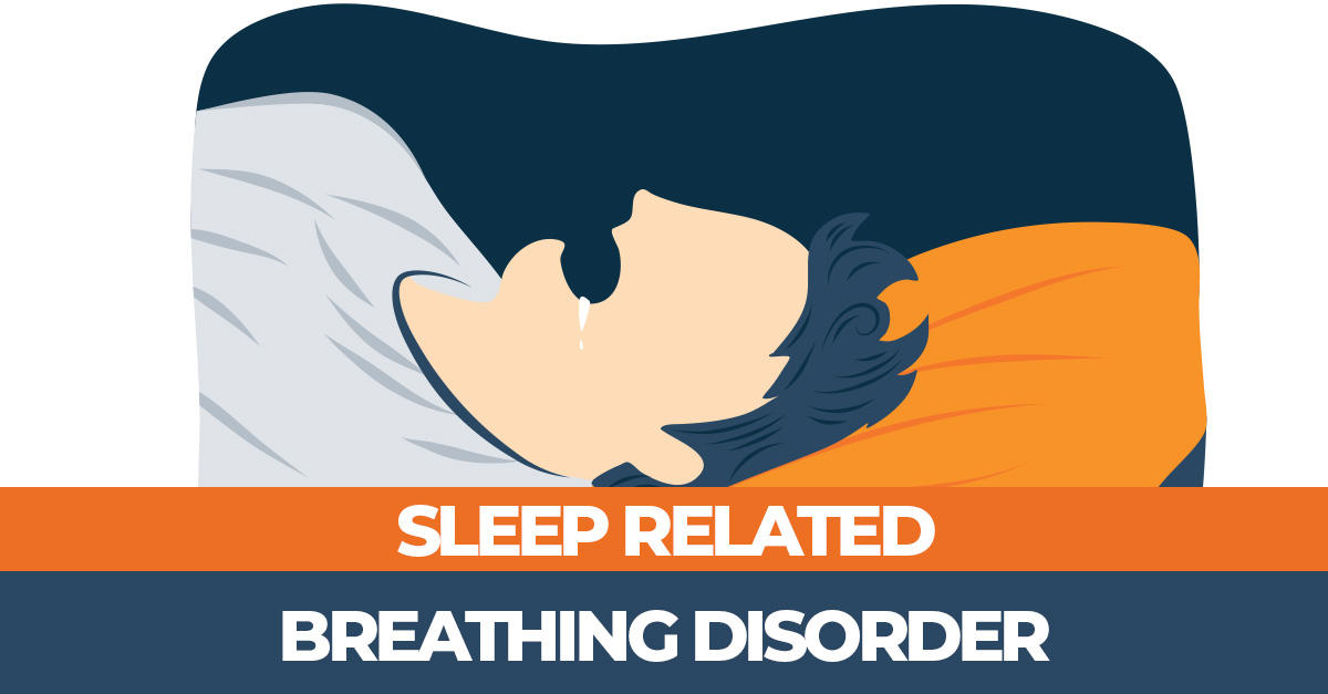 Sleep Related Breathing Disorders What To Do About Them