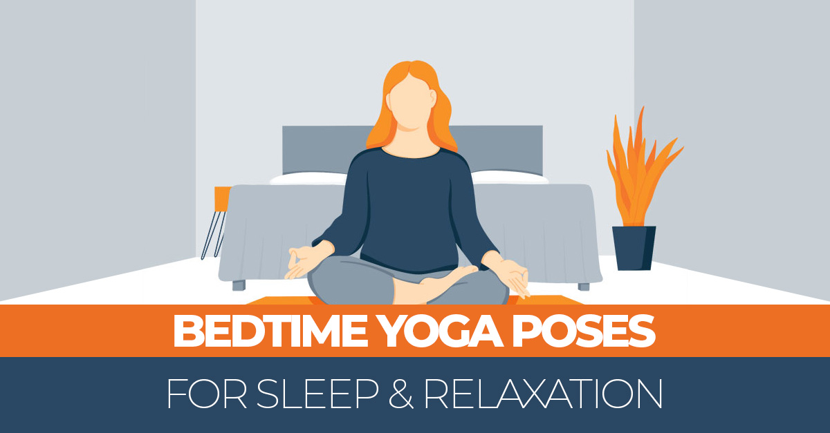Bedtime Yoga for Better Sleep: A 10-Pose Routine to Try