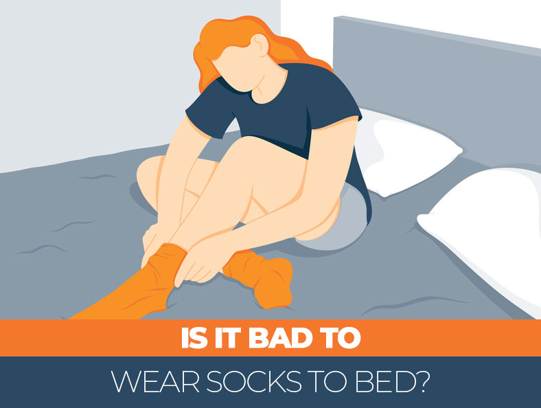 Is It Bad To Wear Socks To Bed? Will it help me sleep? - Sleep Advisor