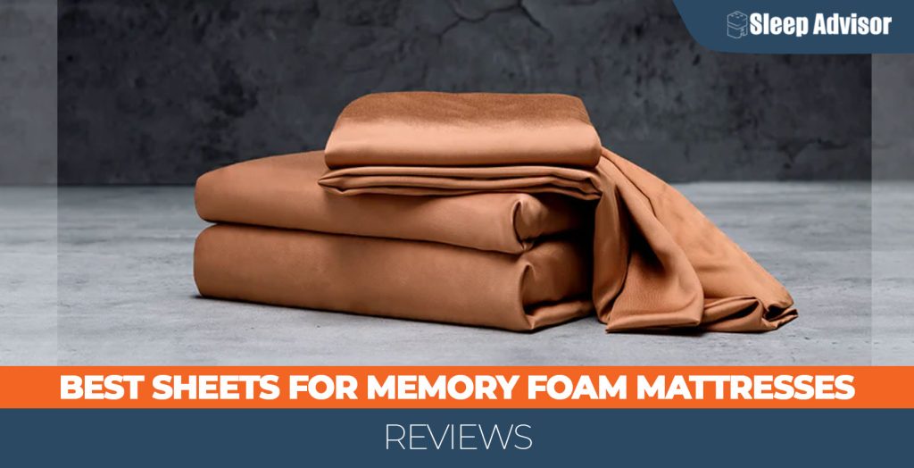 Best Sheets for Memory Foam Mattresses