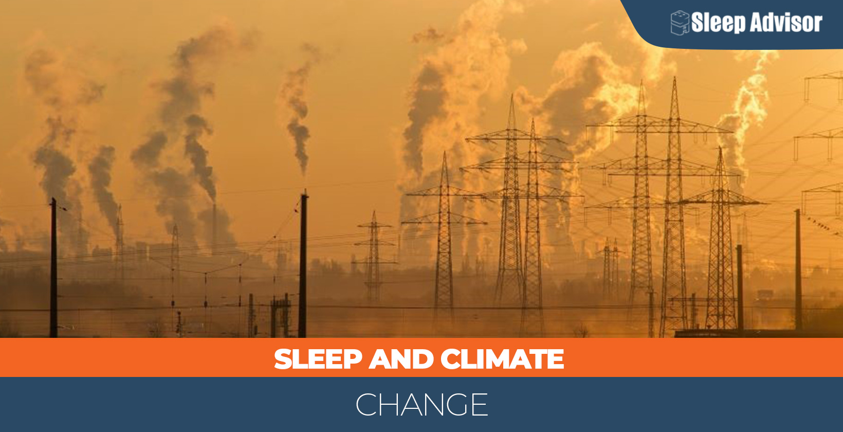 Sleep and Climate Change - Sleep Advisor