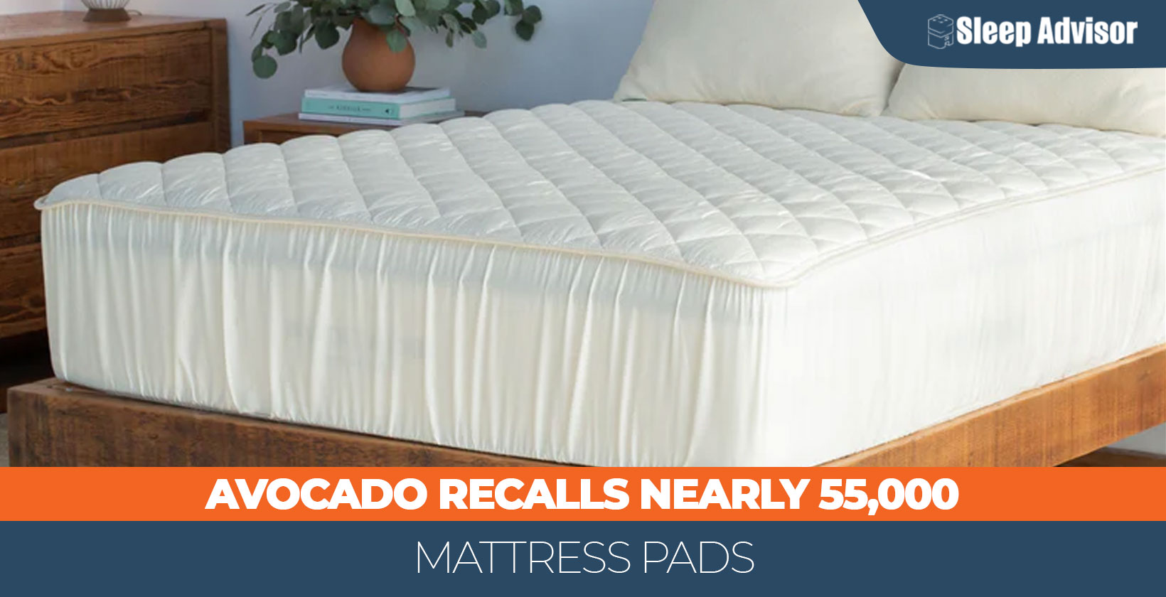 Avocado Recalls Over 55,000 Mattress Pads